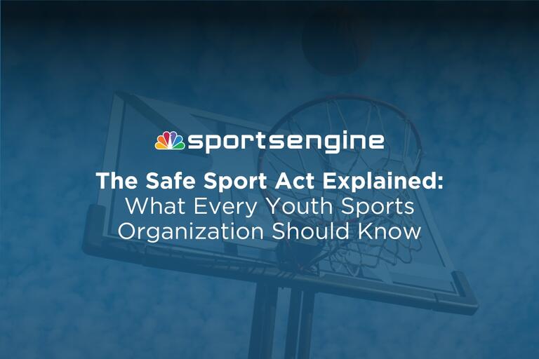 5 Things Every Youth Sports Organization Should Know About the Safe Sport Act